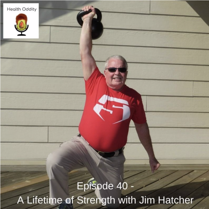 #40 A Lifetime of Strength – Jim Hatcher