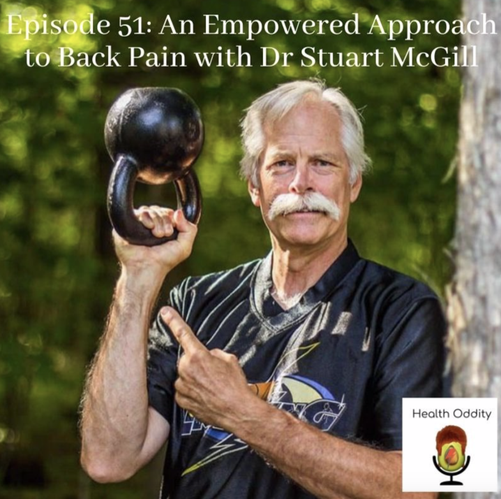 #51 An Empowered Approach To Back Pain with Dr Stuart McGill