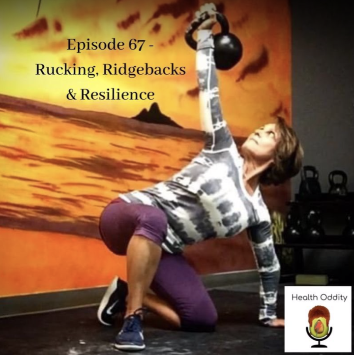 #67 Rucking, Ridgebacks & Resilience with Tracy Reifkind