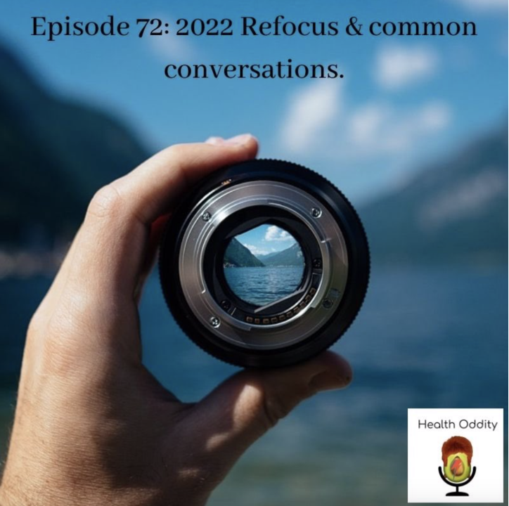 #72 2022 Refocus & common conversations