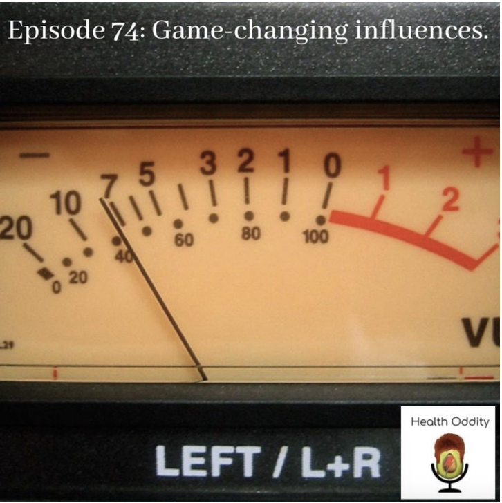 #74 Game Changing influences