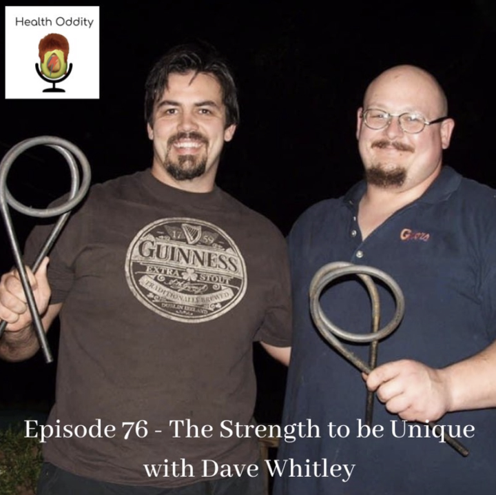 #76 The Strength to be Unique with Dave Whitley