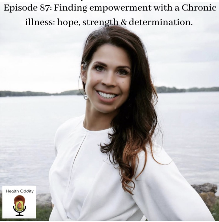 #87 Finding empowerment with a Chronic illness: hope, strength and determination with Britt Ringstrom