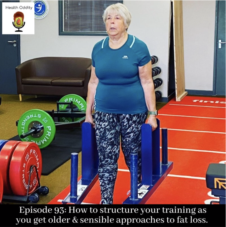 #93 How to structure your training as you get older & sensible approaches to fat loss