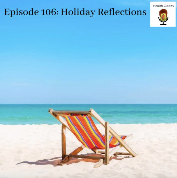 #106 Holiday Reflections