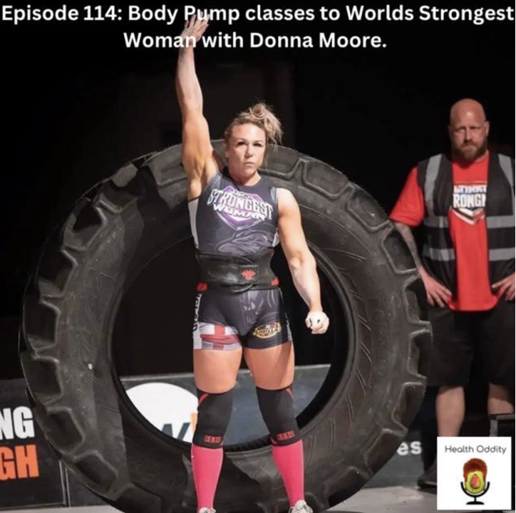 #114 Body Pump classes to Worlds Strongest Woman with Donna Moore