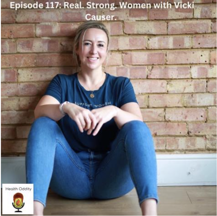 #117 Real. Strong. Women with Vicki Causer