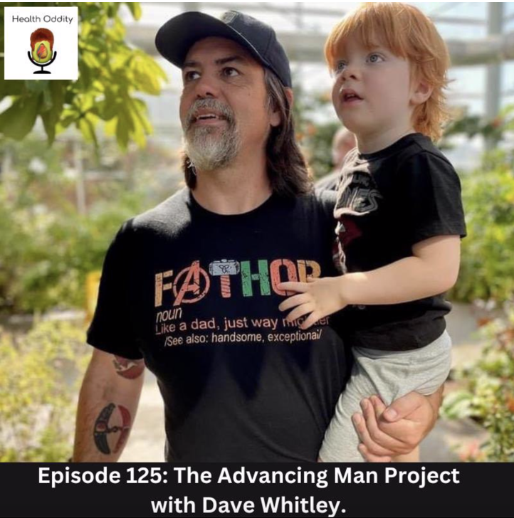 #125 The Advancing Man Project with Dave Whitley