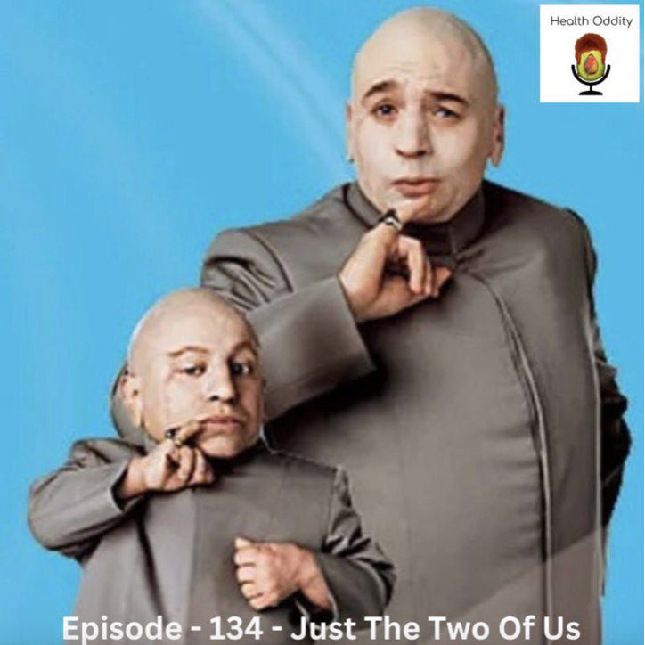 #134 – Just The Two Of Us