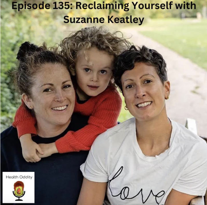 #135 Reclaiming Yourself with Suzanne Keatley