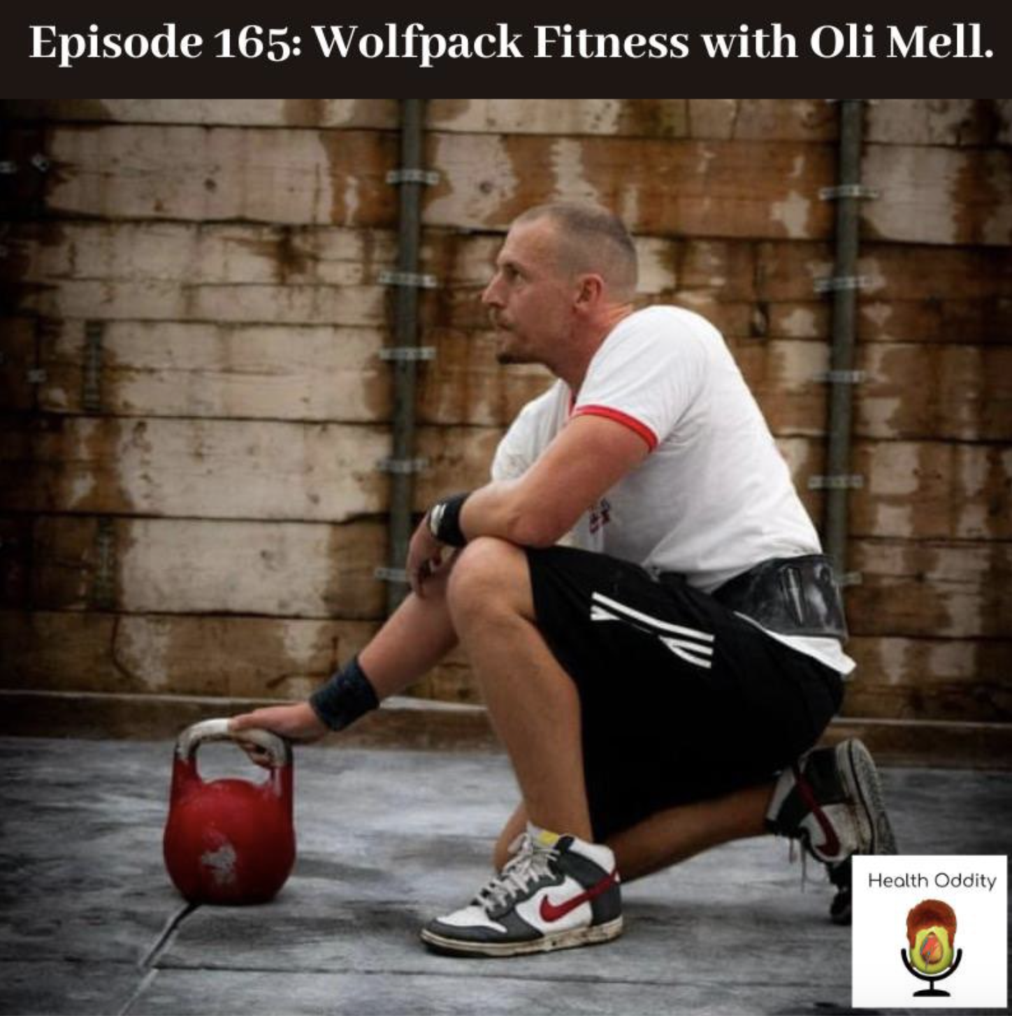 #165 Wolfpack Fitness with Oli Mell