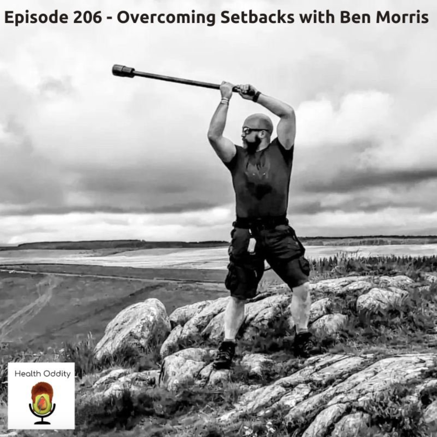 #206 Overcoming Setbacks with Ben Morris