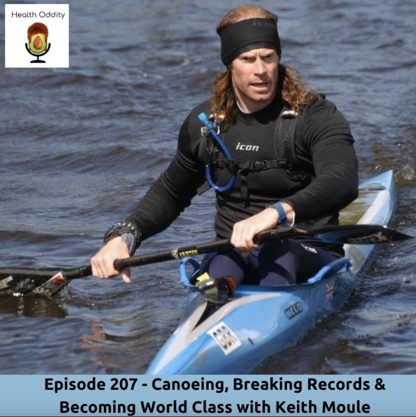 #207 Canoeing, Breaking Records & Becoming World Class with Keith Moule