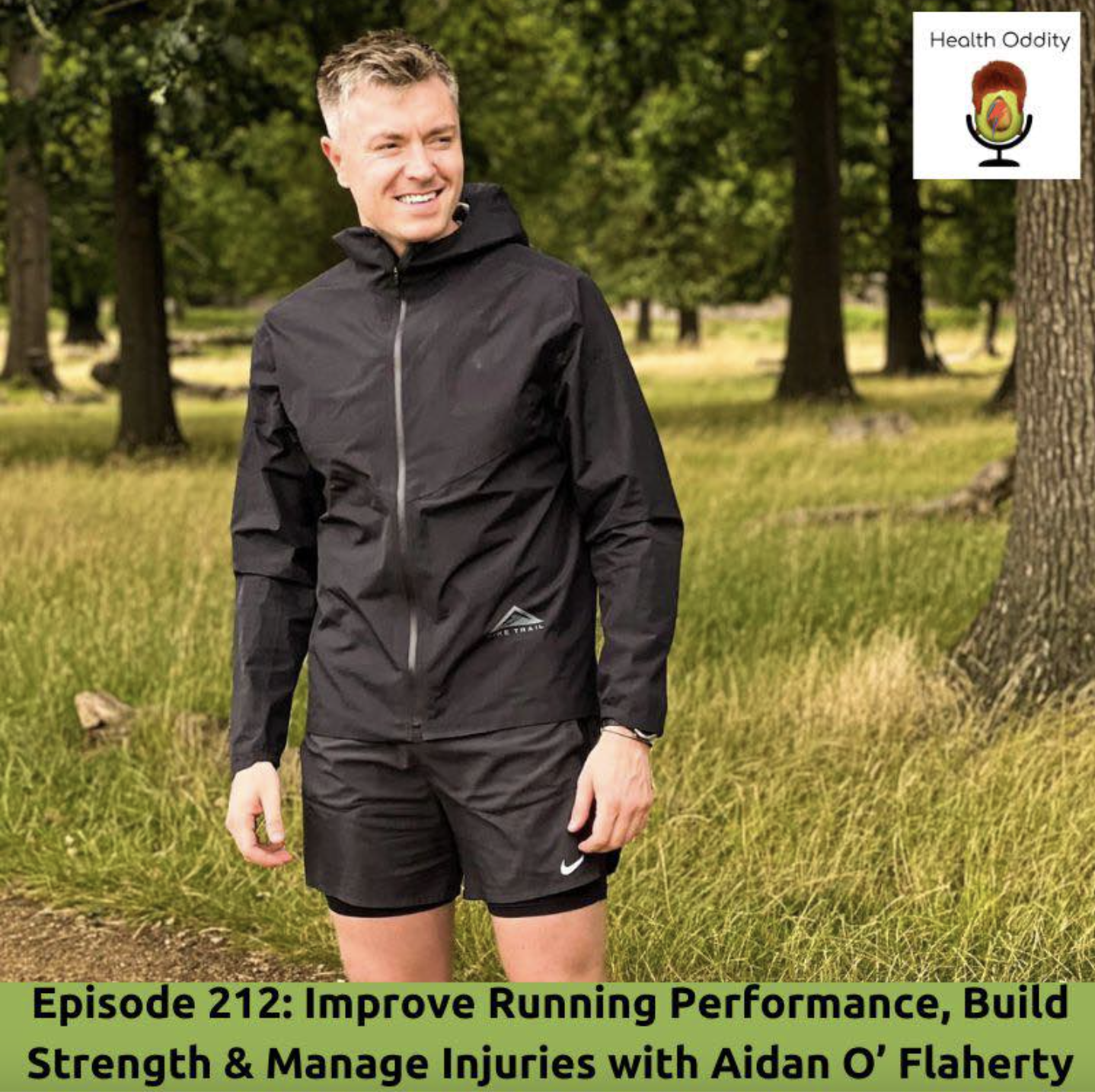 #212 Improve Running Performance, Build Strength & Manage Injuries with Aidan O’ Flaherty.